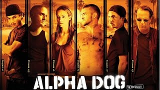 (224) Alpha Dog 2006