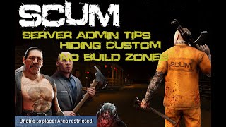 Scum How to hide no build zones on your server!