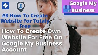 #8 How To Create Own Free Website | Google My Business