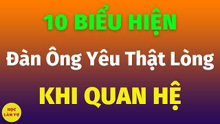 10 biểu hiện cho thấy đàn ông yêu thật lòng khi quan hệ | HLV