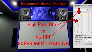 Basement Home Theater - High Pass Filter On vs Off Comparisons.  Gained Db levels below 20 hz!