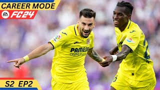 WE'RE FLYING!! FC 24 VILLARREAL CAREER MODE!! S2 EP2