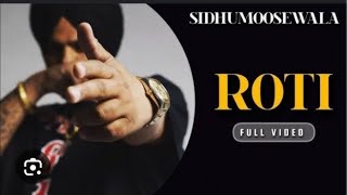 ROTI - Sidhu moose Wala Latest Punjabi Song (official audio) 2024