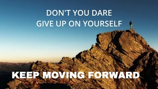 Keep Moving Forward - Motivational Video