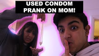 USED CONDOM PRANK ON MOM! (Gone Horribly Wrong) *She Got Mad*