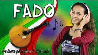 Corso di Portoghese Brasiliano con Carolina, lezione 4b - O Fado (versione portoghese)