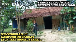 MENYEDIHKAN...!!! Kampung Ini Sangat Jauh Tertinggal...Sangat Jadul Seperti Di Tahun 70an-80an.