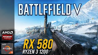 Battlefield 5 | RX 580 4GB | Ryzen 3 1200 | 16GB RAM