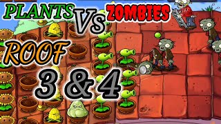 PLANTS VS ZOMBIES ROOF LEVEL 3&4