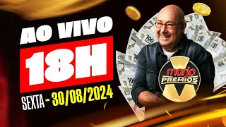 MARJO PRÊMIOS - AO VIVO 18 HORAS | 30/08/2024