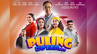 Puling bo’lsa (o‘zbek film) | Пулинг бўлса  (ўзбек фильм)