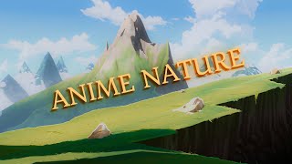 (Announcement) Anime Nature In Blender