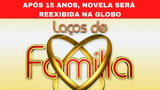 Laços de Família será reexibida na Globo