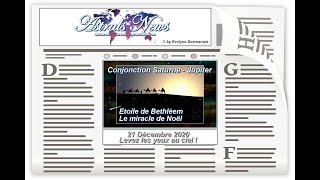 L'étoile de Bethléem. Conjonction Saturne - Jupiter, le miracle de Noël