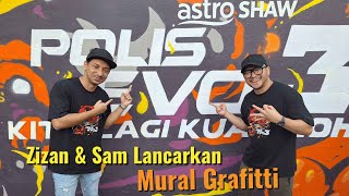 Zizan & Sam Suka Giler Mural Grafitti POLIS EVO 3!