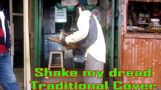 Shake My Dreads Traditional cover ~ Clement Malola