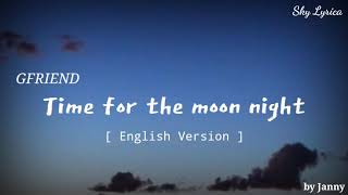 GFriend - Time for the moon night ( English Cover by Janny )