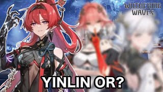 YINLIN MIGHT NOT BE THE NEXT BEST OPTION! FUTURE CHARACTERS FOR PATCH 1.1 | Wuthering Waves