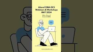 FREE CIMA Operational Case Study (OCS) Webinars & Workshops May ‘24 #CIMA #CIMAFLP #CIMAcasestudy