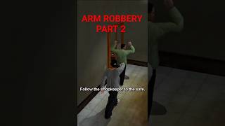 ARM ROBBERY PART 2