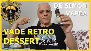 VADE RETRO DESSERT de Simón Vapea / Cambia Mi Top