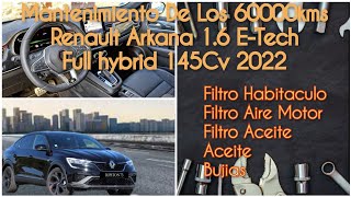 Mantenimiento 60000Kms o 4 Años Renault Arkana 1.6 E-Tech Full Hybrid 145Cv Año 2022#renaultarkana