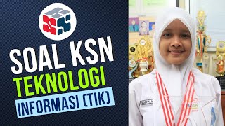 SOAL KSN TEKNOLOGI INFORMASI YANG SULIT DIDAPATKAN ADA DI SINI