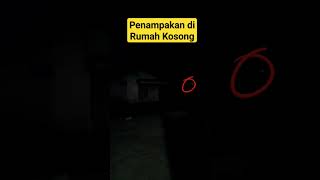 penampakan di rumah kosong#shorts