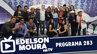 Edelson Moura na TV | Programa 283