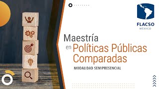 Convocatoria - Maestría en Políticas Públicas Comparadas, XI promoción 2023 - 2025