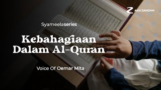 SYAMEELASERIES | RANCANGAN BAHAGIA DALAM AL-QURAN | @OemarMitaSyameela