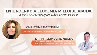 Leucemia Mieloide Aguda: Dr. Phillip Scheinberg tira suas dúvidas ao vivo