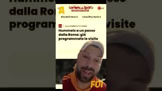 TRANQUILLI CHE HUMMELS NON VIENE #asroma #hummels #seriea #football #calciomercato #shorts #calcio