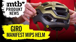 Giro Manifest Mips Helm | World of MTB Produkt News