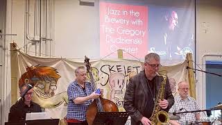 The Greg Dudzienski Quartet - Live at Skeleton Key Brewery May 23rd, 2023 Woodridge, IL