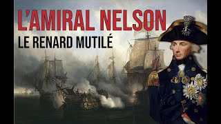 L'AMIRAL NELSON  ~ Entre honneur et désobéissance ~