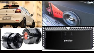 BALENO MUSIC SYSTEM | LOUD MUSIC SYSTEM | PRO TWEETERS | MODIFIED BALENO | EXTREME BASS TEST | BASS