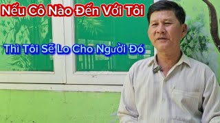 #192,Anh Phi Vợ Mất Cần Tìm Một Nữa Yêu Thương, Tôi Sẽ Lo Cho Người Nào Đến Với Tôi Thật Sự