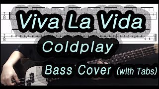 Coldplay - Viva La Vida (Bass cover with tabs 105)