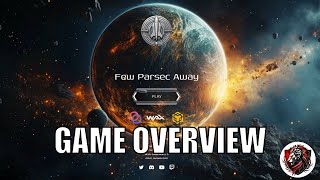 Few Parsec Away NFT Game | Initial Review | WAX Blockchain