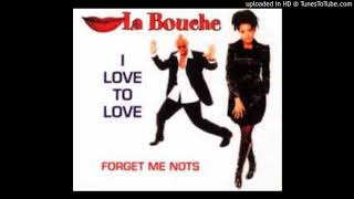 La Bouche - I Love To Love (House Mix)