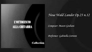 Luca Leonori - Neue Wald Lander op. 23 n.12 - Mauro Giuliani