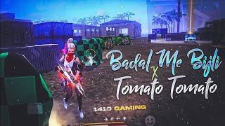 Badal Me Bijli x Tomato Tomato Free Fire Montage | free fire song | free fire status | ff status