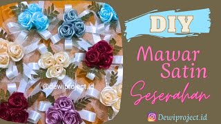 DIY MEMBUAT BUNGA MAWAR SATIN UNTUK HIASAN SESERAHAN DAN HANTARAN PERNIKAHAN - dewiku.official