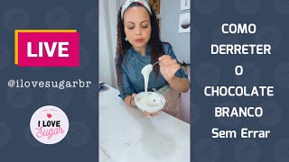 Como Derreter o Chocolate Branco SEM ERRAR | Thais Abreu