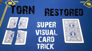 Everyone loves TORN and RESTORED  card tricks/super  visual card trick