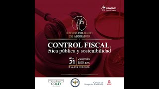 Foro: Control Fiscal, Ética Pública y Sostenibilidad parte 2