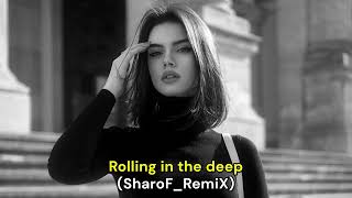 Rolling in the deep - Adele & Ёри хуш дилам Зулайхо (SharoF_RemiX)