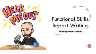 Functional Skills: Report Writing