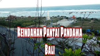 Pantai Di Bali Dengan Sejuta Keindahan Di ( PANDAWA BEACH )